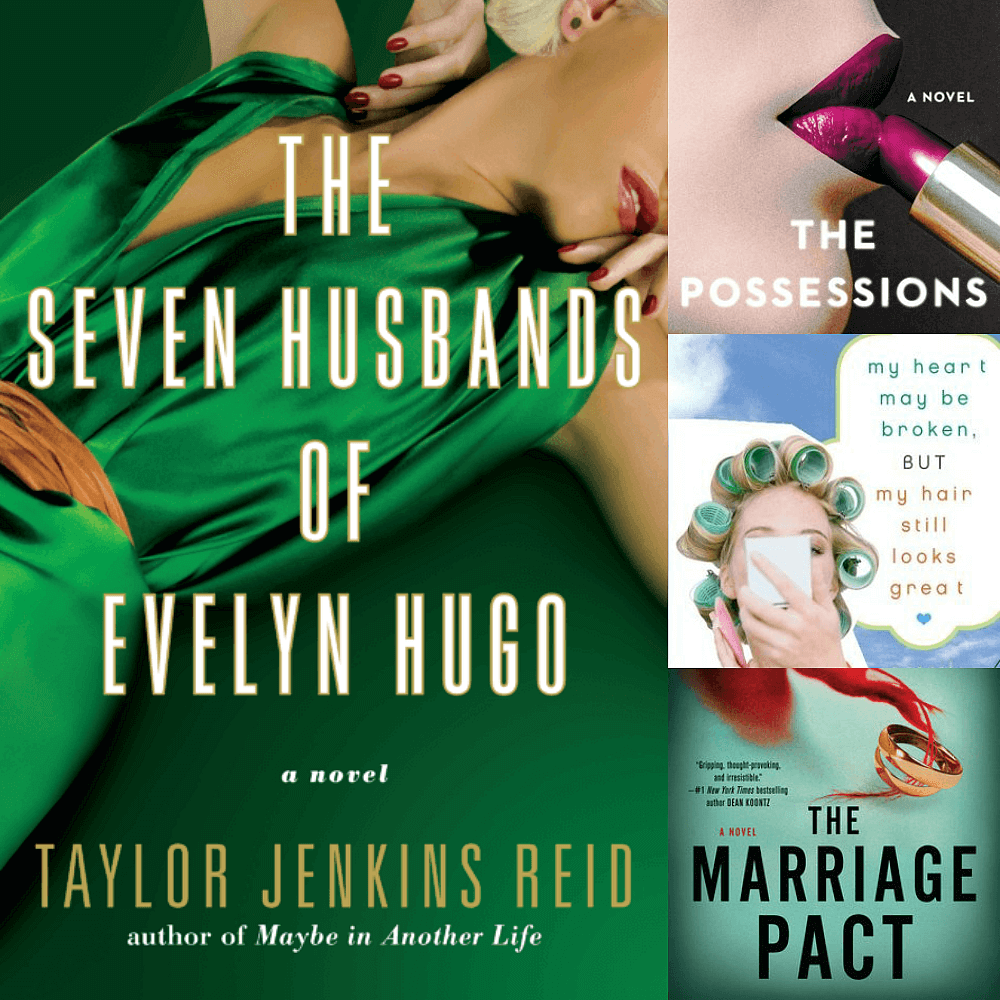 Book covers of 'The Seven Husbands of Evelyn Hugo', 'The Possessions', 'My Heart May Be Broken, but My Hair Still Looks Great', and 'The Marriage Pact'