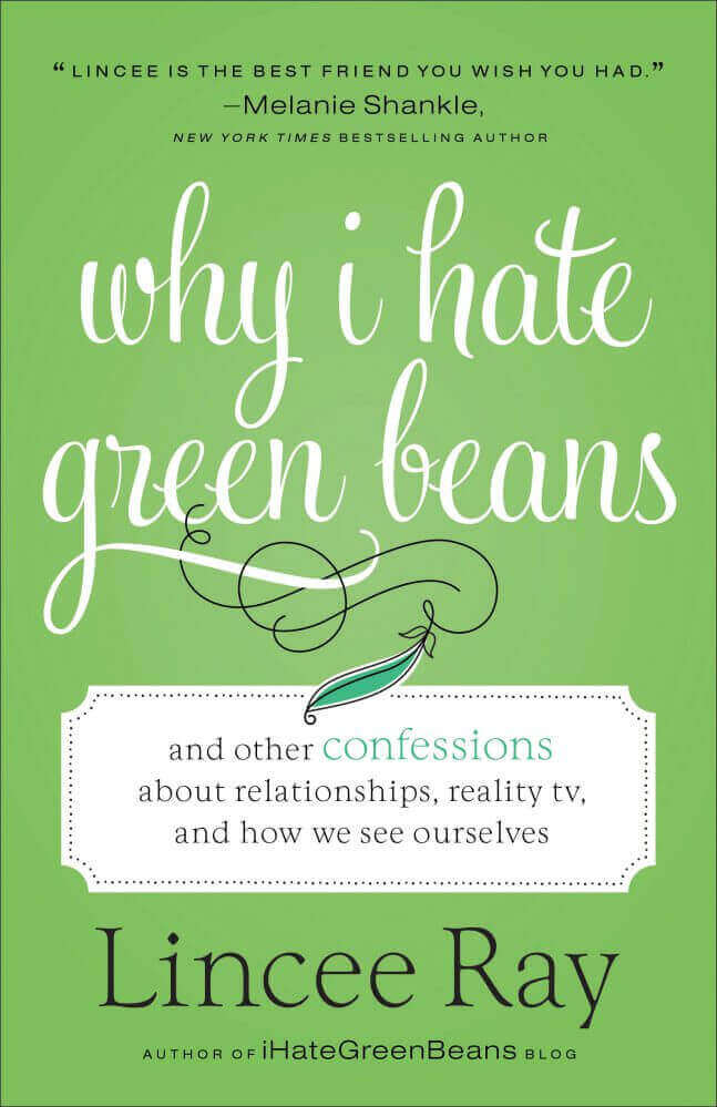 Post thumbnail for Why I Hate Green Beans // comedic memoir of lovable basic blond