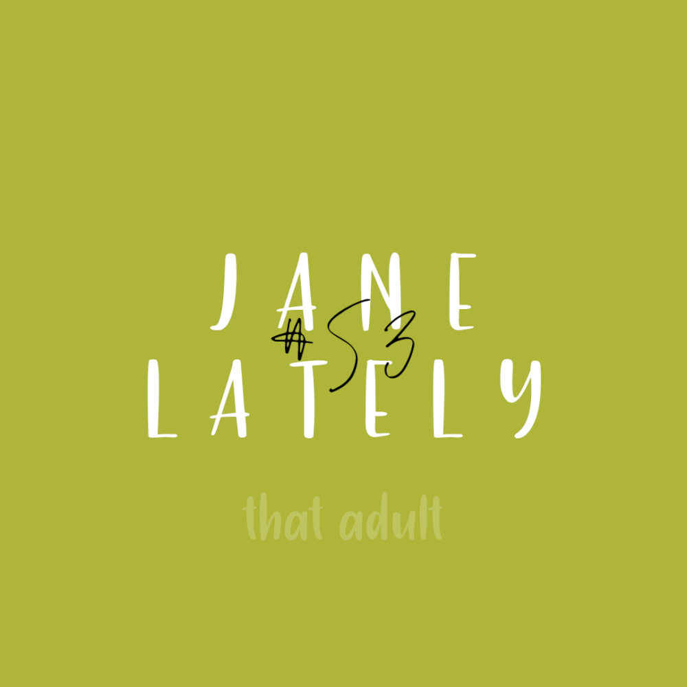 Post thumbnail for Jane Lately #53: COVID-19 BS